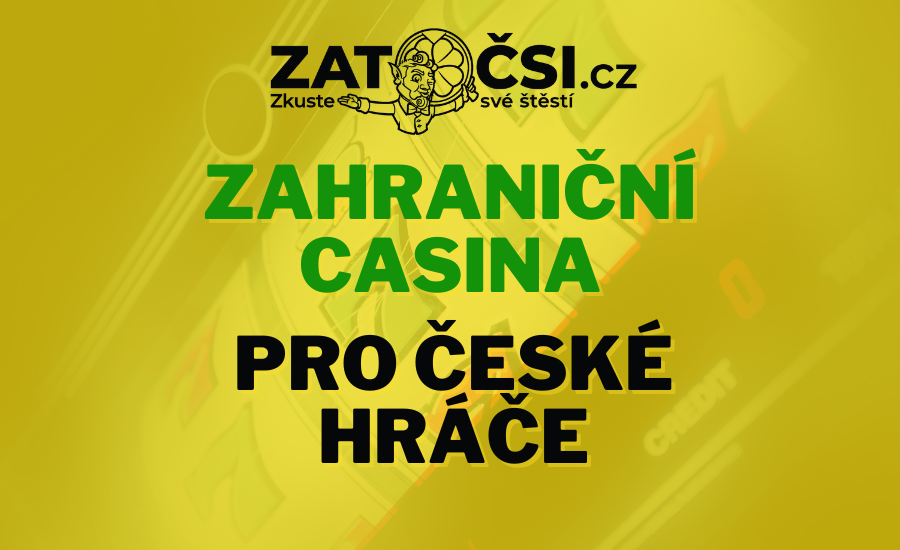 Zahraniční casino pro české hráče - Objevte nové možnosti zábavy
