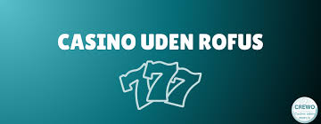 Oplev Spændingen ved Online Casino Uden RoFUS